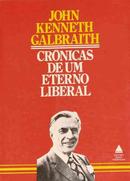 Crnicas de um Eterno Liberal-John Kenneth Galbraith