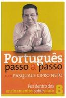 Portugues Passo a Passo / Volume 8 / por Dentro dos Ensinamentos Sobr-Pasquale Cipro Neto
