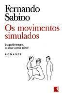 Os Movimentos Simulados-Fernando Sabino