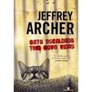Gato Escaldado Tem Nove Vidas-Jeffrey Archer