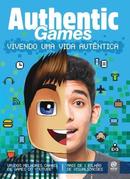 Authentic Games / Vivendo uma Vida Autntica-Marco Tlio