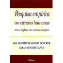 Pesquisa Emprica em Cincias Humanas / Com Enfase em Comunicao-Ada de Freitas Maneti Dencker / Sarah Chucid da V