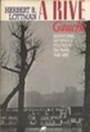 A Rive Gauche / Escritores, Artistas e Polticos em Paris 1930 1950-Herbert R. Lottman