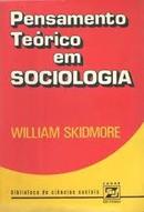 Pensamento Terico em Sociologia-William Skidmore