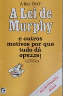 A Lei de Murphy - e Outros Motivos por Que Tudo da Errado-Arthur Bloch