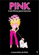 Pink / Com Dicas para Garotas-Luciane Melo