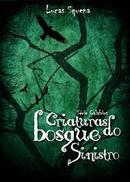 Criatura do Bosque Sinistro / Serie Calafrios-Lucas Squena