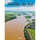 Paraiba do Sul / Historia de um Rio Sobrevivente-Luis Patriani / Valdemir Cunha