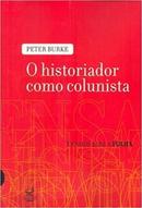 O Historiador Como Colunista-Peter Burke