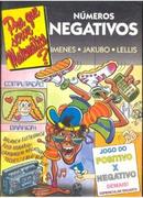 Numeros Negativos / Pra Que Serve Matemtica-Marcelos Cestari Lellis / Jos Jakubovic / Luiz M