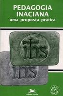 Pedagogia Inaciana / uma Proposta Pratica-Editora Loyola