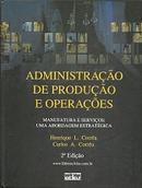 Administracao de Producao e Operacoes / Manufatura e Servicos-Henrique L. Correa / Carlos A. Correa