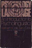 Psychology and Language / An Introduction to Psycholinguistics-Herbert H. Clark / Eve V. Clark