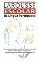 Larousse Escolar da Lingua Portuguesa / Dicionrios-Diego Rodrigues / Fernando Nunes