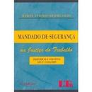Mandado de Segurana na Justica do Trabalho-Manoel Antonio Teixeira Filho