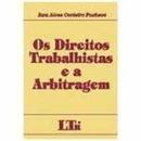 Os Direitos Trabalhistas e a Arbitragem-Iara Alves Cordeiro Pacheco