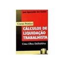 Curso Pratico Clculos de Liquidao Trabalhista-Jos Aparecido dos Santos