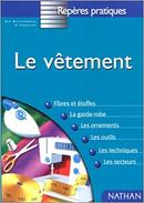 Le Vetement / Reperes Pratiques-Marie Noelle Boutin Arnaud / Sandrine Tasmadjian