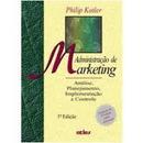 Administracao de Marketing / 5 Edio /-Philip Kotler