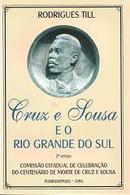 Cruz e Sousa e o Rio Grande do Sul-Rodrigues Till