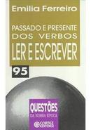 Passado e Presente dos Verbos Ler e Escrever / Serie Questoes da Noss-Emilia Ferreiro