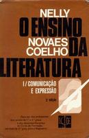 O Ensino da Literatura / Volume 1 / Comunicao e Expressao-Nelly Novaes Coelho