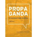 Propaganda / o Caminho das Pedras-Humberto Mendes