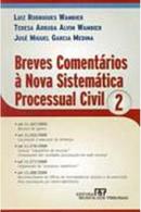 Breves Comentrios  Nova Sistemtica Processual Civil 2-Luiz Rodrigues Wambier / Teresa Arruda Alvim Wamb