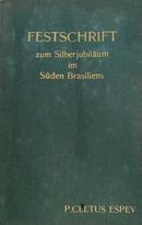 Festschrift Zum Silberjujilaum Insuden Brasiliens / Autografado-P. Cletus Espy / Ofm
