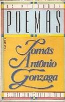 Os Melhores Poemas de Tomas Antonio Gonzaga-Tomas Antonio Gonzaga