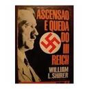 Ascensao e Queda do 3 Reich / Volume 3 /  Guerra-William L. Shirer