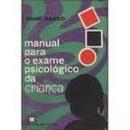 Manual para o Exame Psicologico da Crianca-Ren Zazzo