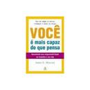 Voce e Mais Capaz do Que Pensa-John G. Miller