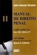 Manual de Direito Penal / Volume 2 / Parte Especial / Arts 121 a 234 -Julio Fabbrini Mirabete
