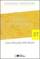 Direito do Trabalho / Sinopses Jurdicas-Csar Reinaldo Offa Basile