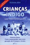 Criancas Indigo / uma Visao Espiritualista / Espiritismo-Rosana Beni