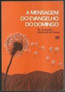 A Mensagem do Evangelho do Domingo-Amaurilio Machado de Sousa