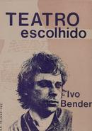 Teatro Escolhido-Ivo Bender