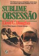 Sublime Obsessao-Lloyd C. Douglas