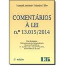 Comentrios  Lei N 13.015 / 2014-Manoel Antonio Teixeira Filho