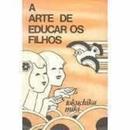 A Arte de Educar os Filhos-Tokuchika Miki