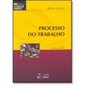 Processo do Trabalho / Serie Concursos Publicos / Trabalho-Renato Saraiva