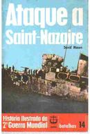 Ataque a Saint-nazaire / Historia Ilustrada da 2 Guerra Mundial / Ca-David Mason