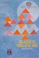 Relaes do Trabalho no Japo / Trabalho-Jose Pastore