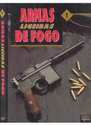 Armas Ligeiras de Fogo / Volume 1-Editora Edies Delprado
