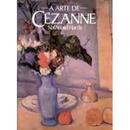 A Arte de Czanne-Nathaniel Harris