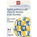 galit Professionnelle Entre Les Hommes Et Les Femmes / Guide Et Rep-Catherine Laret Bedel / Agns de Maulmont