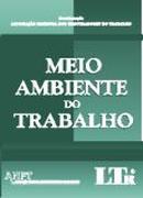 Meio Ambiente do Trabalho-Editora / da Associao Nacional dos Procuradores