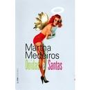 Doidas e Santas-Martha Medeiros