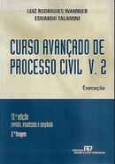 Curso Avancado de Processo Civil / Volume 2 / Processo de Execucao / -Luiz Rodrigues Wambier / Coordenacao
